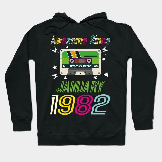 Funny Birthday Quote, Awesome Since January 1982, Retro Birthday Hoodie by Estrytee